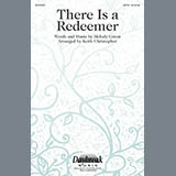 Download or print Keith Christopher There Is A Redeemer Sheet Music Printable PDF 7-page score for Sacred / arranged SATB Choir SKU: 292406