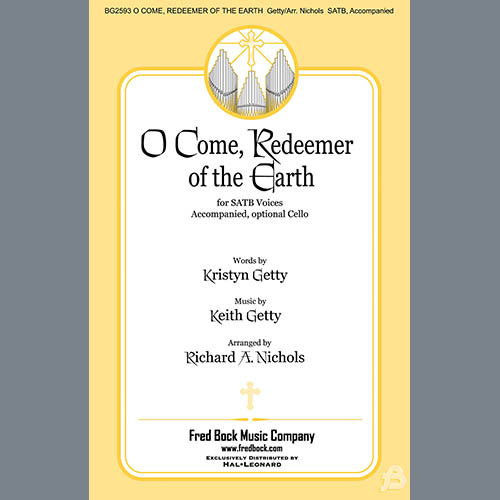 Keith Getty O Come, Redeemer Of The Earth (arr. Richard A. Nichols) Profile Image
