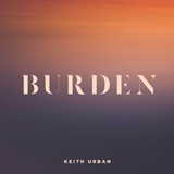Download or print Keith Urban Burden Sheet Music Printable PDF 7-page score for Pop / arranged Piano, Vocal & Guitar Chords (Right-Hand Melody) SKU: 412184
