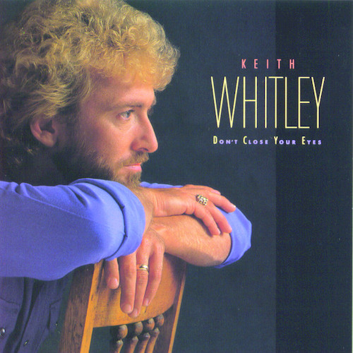 Keith Whitley Don't Close Your Eyes Profile Image