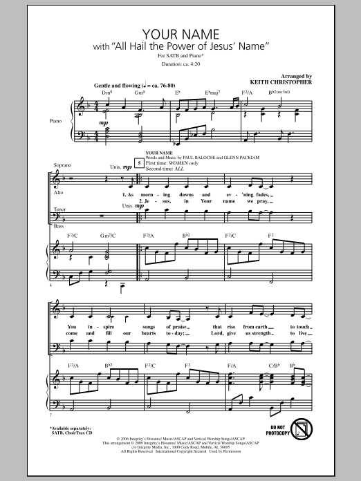Learn to play Keith Christopher Your Name (with All Hail The Power Of Jesus' Name) sheet music for SATB Choir in minutes. Price: 3.9900$ Keith Christopher Your Name (with All Hail The Power Of Jesus' Name) sheet music notes and chords arranged for SATB Choir