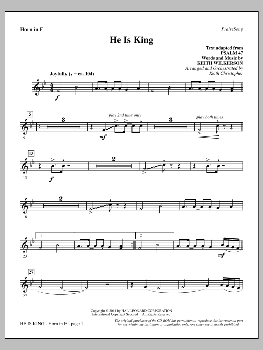 Learn to play Keith Wilkerson He Is King - F Horn sheet music for Choir Instrumental Pak in minutes. Price: 8.9900$ Keith Wilkerson He Is King - F Horn sheet music notes and chords arranged for Choir Instrumental Pak