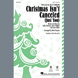 Download or print Kelly Clarkson Christmas Isn't Canceled (Just You) (arr. Mark Brymer) Sheet Music Printable PDF 11-page score for Winter / arranged SSA Choir SKU: 1189517