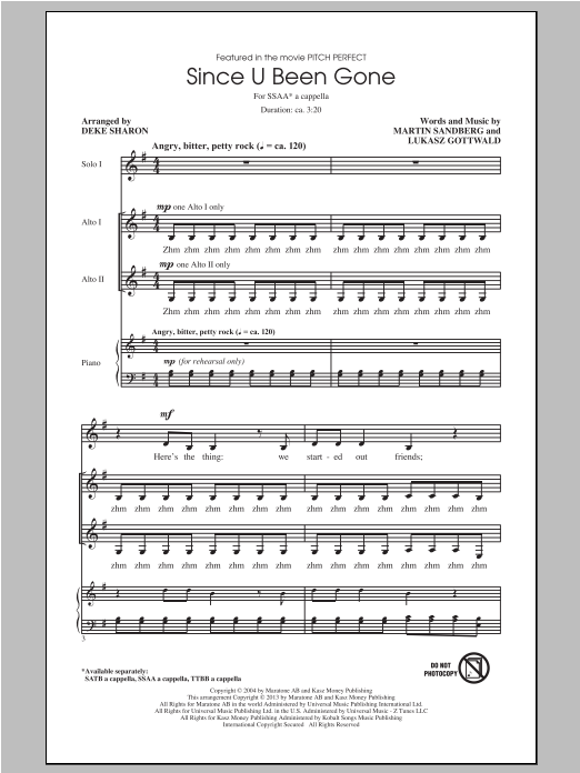 Learn to play Kelly Clarkson Since U Been Gone (as performed in Pitch Perfect) (arr. Deke Sharon) sheet music for SATB Choir in minutes. Kelly Clarkson Since U Been Gone (as performed in Pitch Perfect) (arr. Deke Sharon) sheet music notes and chords. Download Printable PDF.