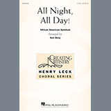Download or print Ken Berg All Night, All Day Sheet Music Printable PDF 13-page score for Concert / arranged 2-Part Choir SKU: 195577