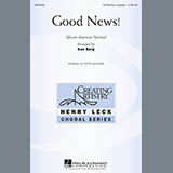 Download or print Ken Berg Good News! Sheet Music Printable PDF 6-page score for African American / arranged SATB Choir SKU: 70200