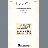 Download or print Ken Berg Hold On! Sheet Music Printable PDF 10-page score for Jazz / arranged 2-Part Choir SKU: 69714
