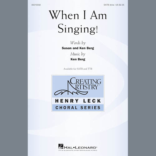 Ken Berg When I Am Singing! Profile Image