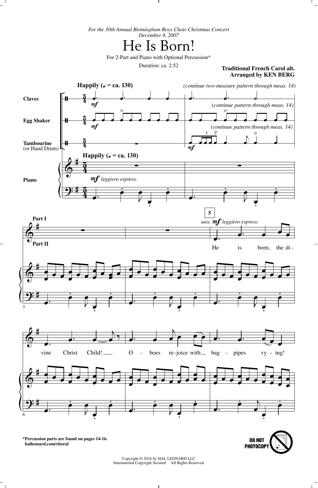 Learn to play Ken Berg He Is Born! sheet music for 2-Part Choir in minutes. Price: 3.9900$ Ken Berg He Is Born! sheet music notes and chords arranged for 2-Part Choir
