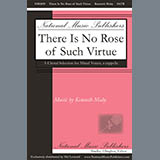 Download or print Kenneth Mahy There Is No Rose Of Such Virtue Sheet Music Printable PDF 7-page score for Sacred / arranged SATB Choir SKU: 430973