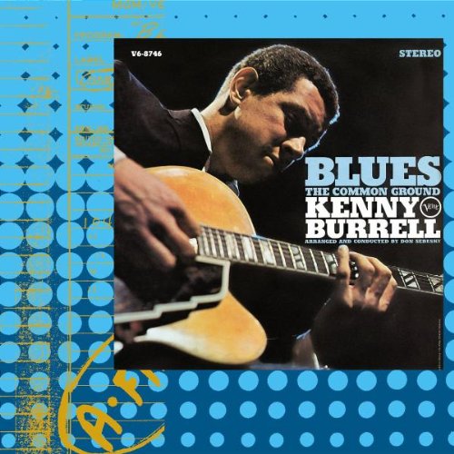 Kenny Burrell Everyday I Have The Blues Profile Image