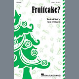 Download or print Kevin T. Padworski Fruitcake? Sheet Music Printable PDF 7-page score for Concert / arranged Unison Choir SKU: 415970