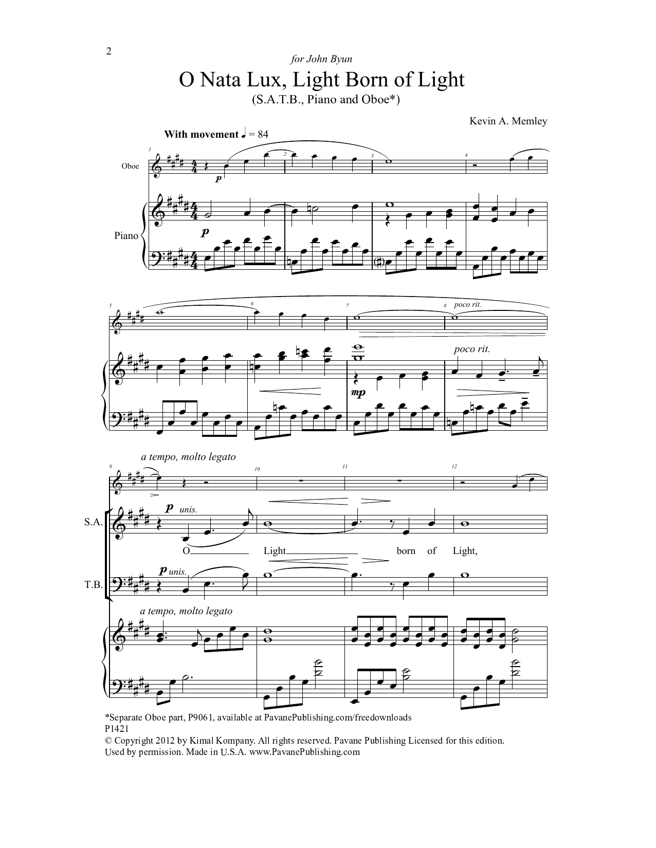 Learn to play Kevin A. Memley O Nata Lux, Born of Light sheet music for SATB Choir in minutes. Price: 3.9900$ Kevin A. Memley O Nata Lux, Born of Light sheet music notes and chords arranged for SATB Choir