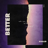 Download or print Khalid Better Sheet Music Printable PDF 4-page score for Pop / arranged Piano Solo SKU: 415662