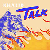 Download or print Khalid Talk Sheet Music Printable PDF 5-page score for Pop / arranged Piano, Vocal & Guitar Chords (Right-Hand Melody) SKU: 415767