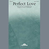 Download or print Kimberley Hill Perfect Love (arr. Stacey Nordmeyer) Sheet Music Printable PDF 7-page score for Sacred / arranged SATB Choir SKU: 431197