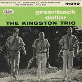 Download or print Kingston Trio Greenback Dollar Sheet Music Printable PDF 1-page score for Rock / arranged Lead Sheet / Fake Book SKU: 184582