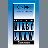 Download or print Kirby Shaw Celtic Dance Sheet Music Printable PDF 7-page score for Celtic / arranged SATB Choir SKU: 449527
