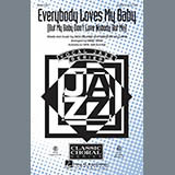 Download or print Spencer Williams Everybody Loves My Baby (But My Baby Don't Love Nobody But Me) (arr. Kirby Shaw) Sheet Music Printable PDF 5-page score for Concert / arranged SAB Choir SKU: 71573