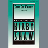 Download or print Kirby Shaw Great God A'Mighty Sheet Music Printable PDF 7-page score for Sacred / arranged SATB Choir SKU: 97611