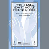 Download or print Billy Taylor I Wish I Knew How It Would Feel To Be Free (arr. Kirby Shaw) Sheet Music Printable PDF 11-page score for Jazz / arranged SSA Choir SKU: 164852