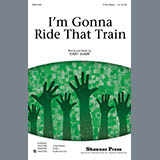 Download or print Kirby Shaw I'm Gonna Ride That Train Sheet Music Printable PDF 10-page score for Gospel / arranged 2-Part Choir SKU: 78720