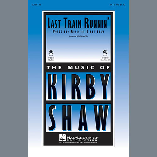 Kirby Shaw Last Train Runnin' Profile Image