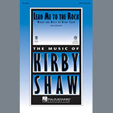 Download or print Kirby Shaw Lead Me To The Rock Sheet Music Printable PDF 4-page score for Concert / arranged SATB Choir SKU: 97299