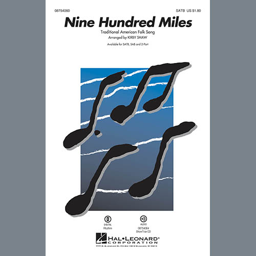 Traditional Folksong Nine Hundred Miles (arr. Kirby Shaw) Profile Image