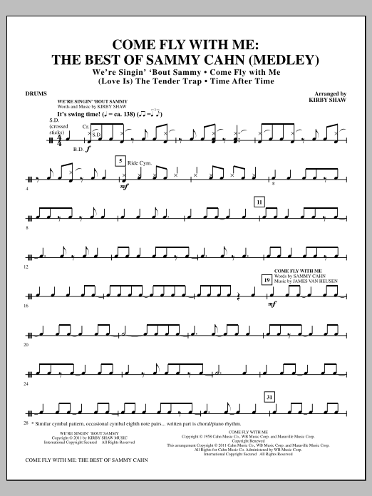 Learn to play Kirby Shaw Come Fly With Me: The Best Of Sammy Cahn - Drums sheet music for Choir Instrumental Pak in minutes. Price: 8.9900$ Kirby Shaw Come Fly With Me: The Best Of Sammy Cahn - Drums sheet music notes and chords arranged for Choir Instrumental Pak