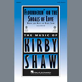 Download or print Kirby Shaw Flounderin' On The Shoals Of Love Sheet Music Printable PDF 10-page score for Country / arranged TBB Choir SKU: 182395