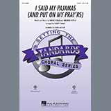 Download or print Eddie Pola I Said My Pajamas (And Put On My Pray'rs) (arr. Kirby Shaw) Sheet Music Printable PDF 11-page score for Concert / arranged SAB Choir SKU: 97692