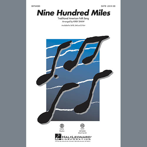 Nine Hundred Miles (arr. Kirby Shaw) cover image