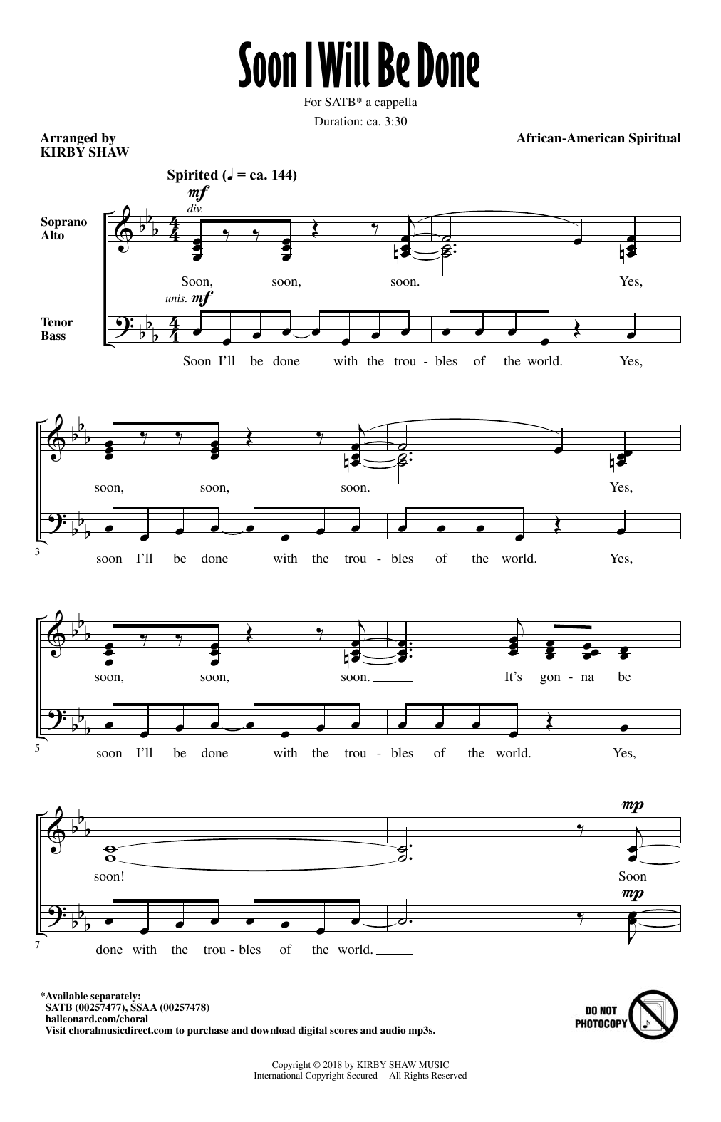 Learn to play Kirby Shaw Soon I Will Be Done sheet music for SATB Choir in minutes. Price: 3.9900$ Kirby Shaw Soon I Will Be Done sheet music notes and chords arranged for SATB Choir