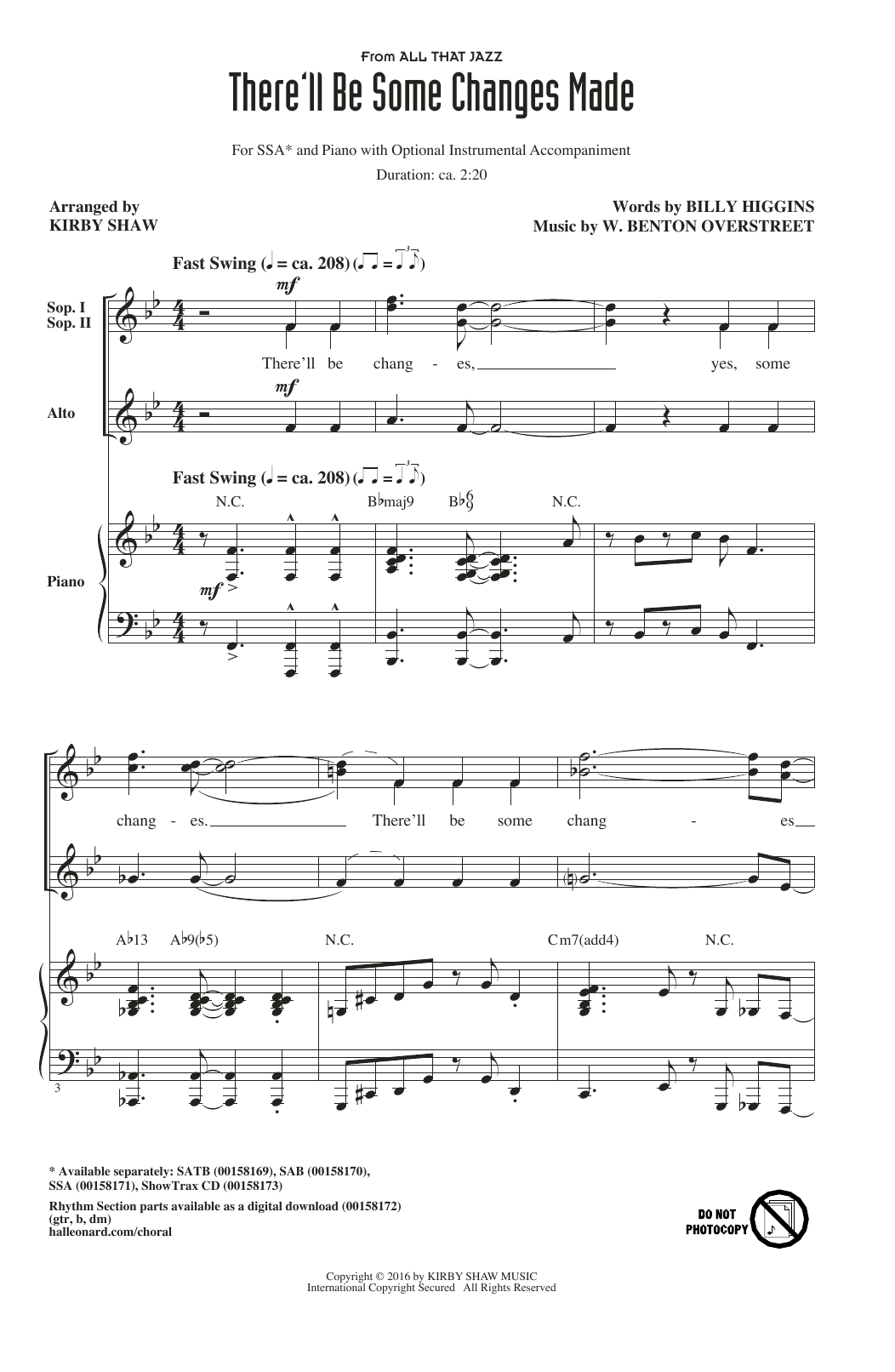 Learn to play Kirby Shaw There'll Be Some Changes Made sheet music for SSA Choir in minutes. Price: 3.9900$ Kirby Shaw There'll Be Some Changes Made sheet music notes and chords arranged for SSA Choir