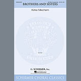 Download or print Kirke Mechem Brothers And Sisters Sheet Music Printable PDF 5-page score for A Cappella / arranged SATB Choir SKU: 158975