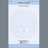 Download or print Kirke Mechem Green Music Sheet Music Printable PDF 14-page score for Festival / arranged SSA Choir SKU: 159804