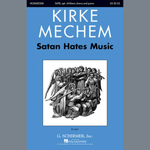 Kirke Mechem Satan Hates Music Profile Image