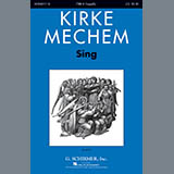 Download or print Kirke Mechem Sing! Sheet Music Printable PDF 13-page score for Concert / arranged TTBB Choir SKU: 410630