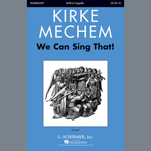 Kirke Mechem We Can Sing That Profile Image