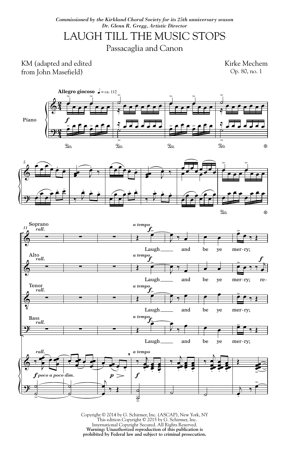 Learn to play Kirke Mechem Laugh Till The Music Stops sheet music for SATB Choir in minutes. Price: 3.9900$ Kirke Mechem Laugh Till The Music Stops sheet music notes and chords arranged for SATB Choir