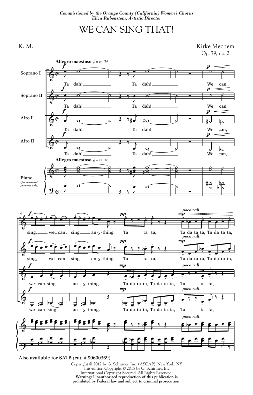 Learn to play Kirke Mechem We Can Sing That sheet music for SSA Choir in minutes. Price: 3.9900$ Kirke Mechem We Can Sing That sheet music notes and chords arranged for SSA Choir