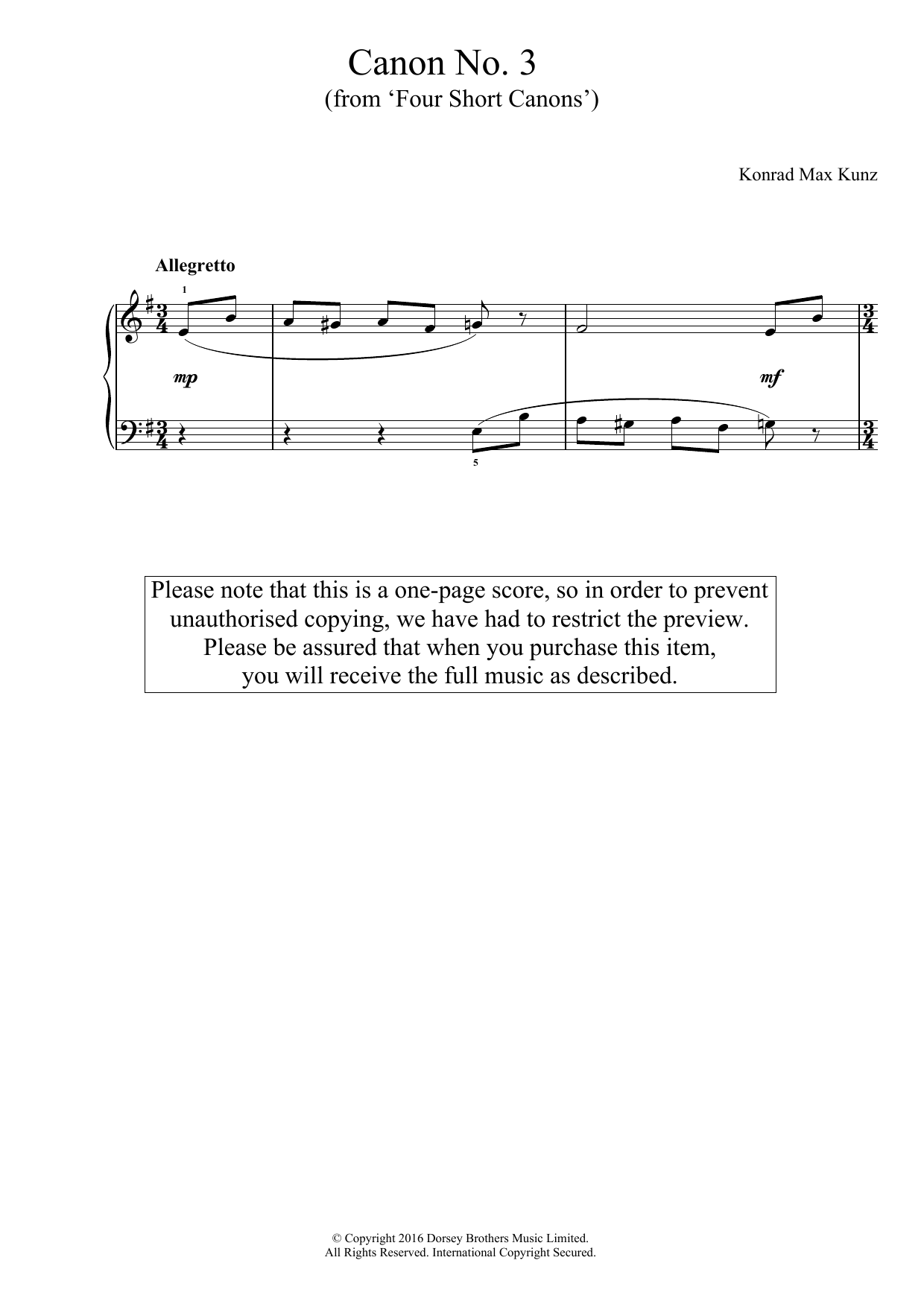 Learn to play Konrad Max Kunz Canon No. 3 (from 'Four Short Canons') sheet music for Easy Piano in minutes. Price: 6.9900$ Konrad Max Kunz Canon No. 3 (from 'Four Short Canons') sheet music notes and chords arranged for Easy Piano