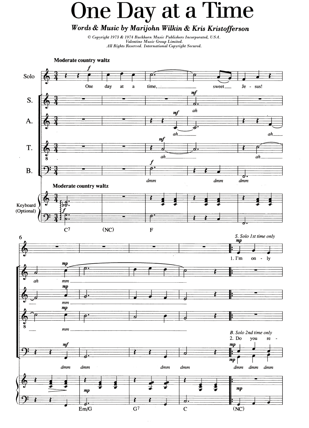 Learn to play Kris Kristofferson One Day At A Time sheet music for Choir in minutes. Price: 3.9900$ Kris Kristofferson One Day At A Time sheet music notes and chords arranged for Choir