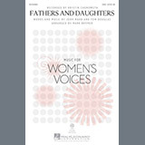 Download or print Kristen Chenoweth Fathers And Daughters (arr. Mark Brymer) Sheet Music Printable PDF 9-page score for Pop / arranged SSA Choir SKU: 160402