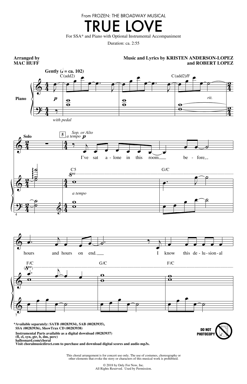 Learn to play Kristen Anderson-Lopez & Robert Lopez True Love (from Frozen: the Broadway Musical) (Arr. Mac Huff) sheet music for SSA Choir in minutes. Price: 3.9900$ Kristen Anderson-Lopez & Robert Lopez True Love (from Frozen: the Broadway Musical) (Arr. Mac Huff) sheet music notes and chords arranged for SSA Choir