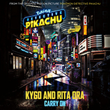 Download or print Kygo & Rita Ora Carry On (from Pokémon Detective Pikachu) Sheet Music Printable PDF 8-page score for Film/TV / arranged Piano, Vocal & Guitar Chords (Right-Hand Melody) SKU: 413277