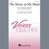 Download or print L Hochman The Music In My Mind Sheet Music Printable PDF 10-page score for Inspirational / arranged 2-Part Choir SKU: 159106