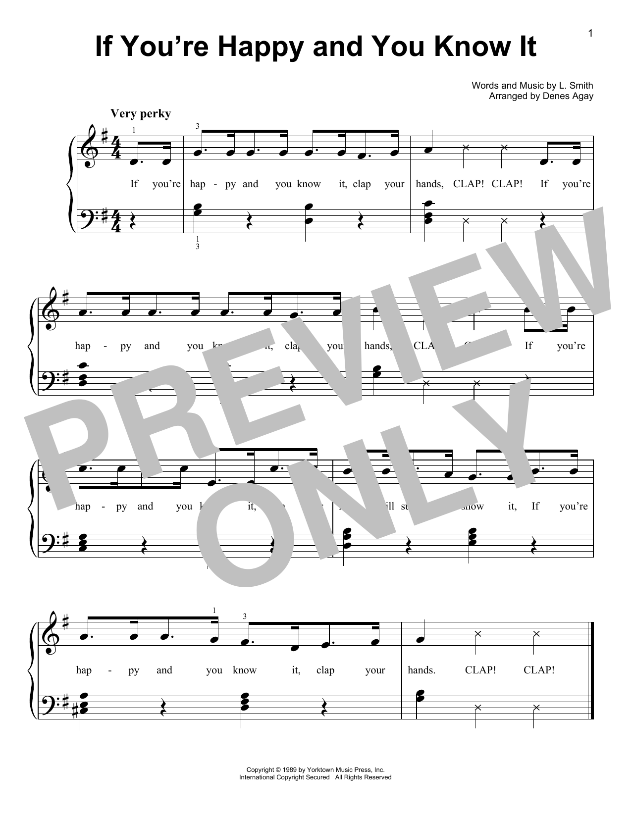 Learn to play L. Smith If You're Happy And You Know It (arr. Denes Agay) sheet music for Easy Piano in minutes. Price: 6.9900$ L. Smith If You're Happy And You Know It (arr. Denes Agay) sheet music notes and chords arranged for Easy Piano
