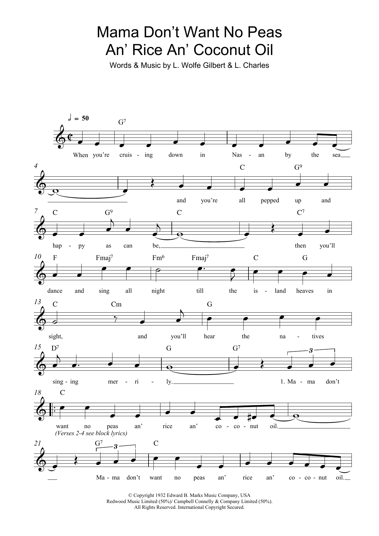 Learn to play L. Wolfe Gilbert Mama Don't Want No Peas An' Rice An' Coconut Oil sheet music for Lead Sheet / Fake Book in minutes. L. Wolfe Gilbert Mama Don't Want No Peas An' Rice An' Coconut Oil sheet music notes and chords. Download Printable PDF.